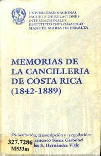 cover of the book Memorias de la Cancillería de Costa Rica (1843-1889)