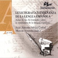 cover of the book Lexicografía y enseñanza de la lengua española. Actas de las XI Jornadas sobre la enseñanza de la lengua española