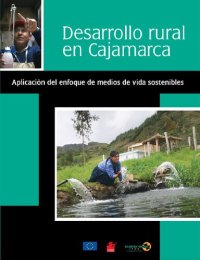 cover of the book Desarrollo rural en Cajamarca. Aplicación del enfoque de medios de vida sostenibles