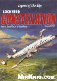 cover of the book Lockheed Constellation: From Excalibur to Starliner Civilian and Military Variants