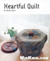 cover of the book Heartful Quilt de Reiko Kato