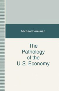 cover of the book The Pathology of the US Economy: The Costs of a Low-Wage System