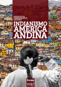 cover of the book Ensayos de pensamiento andino: Indianismo y América andina