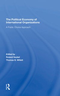 cover of the book The Political Economy of International Organizations: A Public Choice Approach