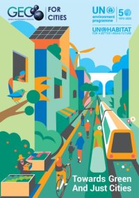 cover of the book Global Environment for Cities-GEO for Cities: Towards Green and Just Cities