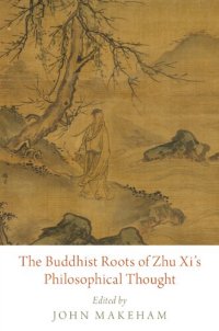 cover of the book The Buddhist Roots of Zhu Xi's Philosophical Thought