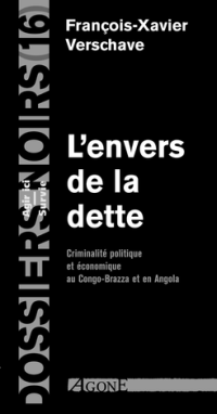 cover of the book L'envers de la dette. Criminalité politique et économique au Congo-Brazza et en Angola