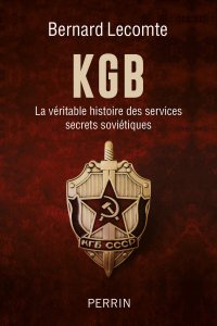 cover of the book KGB: La véritable histoire des services secrets soviétiques