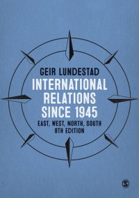 cover of the book East, West, North, South: Major Developments in International Politics Since 1945: Major Developments in International Relations Since 1945