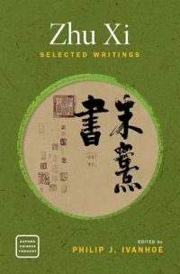 cover of the book Zhu Xi: Selected Writings