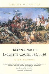 cover of the book Ireland and the Jacobite Cause, 1685-1766