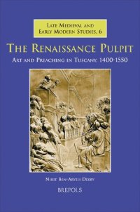 cover of the book The Renaissance Pulpit: Art and Preaching in Tuscany, 1400-1550