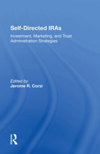 cover of the book Self-Directed Iras: Investment, Marketing, and Trust Administration Strategies