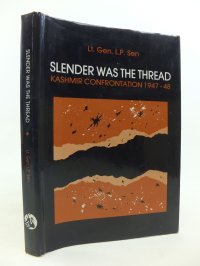 cover of the book Slender Was the Thread: Kashmir Confrontation, 1947-48