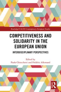 cover of the book Competitiveness and Solidarity in the European Union: Interdisciplinary Perspectives