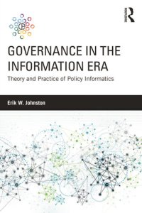 cover of the book Governance in the Information Era: Theory and Practice of Policy Informatics