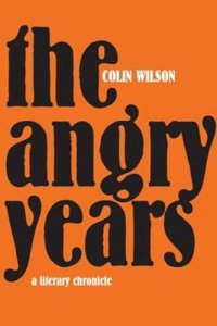 cover of the book The Angry Years: The Rise and Fall of the Angry Young Men