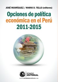 cover of the book Opciones de política económica en el Perú: 2011-2015