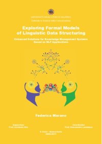 cover of the book Exploring Formal Models of Linguistic Data Structuring. Enhanced Solutions for Knowledge Management Systems Based on NLP Applications