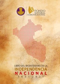 cover of the book Libro del Bicentenario de la Independencia Nacional 1821-2021