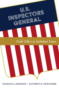 cover of the book U.S. Inspectors General: Truth Tellers in Turbulent Times