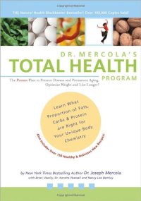 cover of the book Dr. Mercola's Total Health Program: The Proven Plan to Prevent Disease and Premature Aging, Optimize Weight and Live Longer!