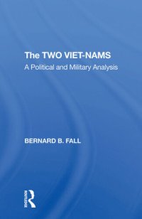 cover of the book The Two Vietnams: A Political and Military Analysis