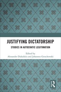 cover of the book Justifying Dictatorship: Studies in Autocratic Legitimation