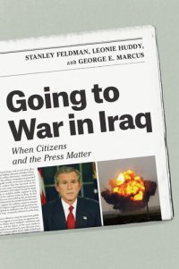 cover of the book Going to War in Iraq: When Citizens and the Press Matter