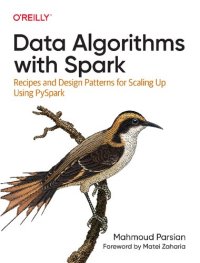 cover of the book Data Algorithms with Spark: Recipes and Design Patterns for Scaling Up using PySpark