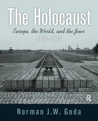 cover of the book The Holocaust : Europe, the world, and the Jews 1918-1945