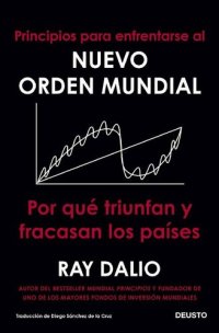 cover of the book Principios para enfrentarse al nuevo orden mundial: Por qué triunfan y fracasan los países