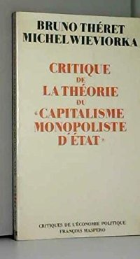 cover of the book Critique de la théorie du "capitalisme monopoliste d'État"