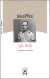 cover of the book Ladro di stile. Le diverse vite di Jean Genet