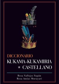 cover of the book Diccionario Kukama-Kukamiria * Castellano