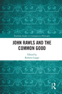 cover of the book John Rawls and the Common Good