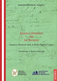 cover of the book Estudios históricos del sur peruano. Homenaje a Shozo Masuda