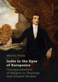 cover of the book India in the Eyes of Europeans: Conceptualization of Religion in Theology and Oriental Studies