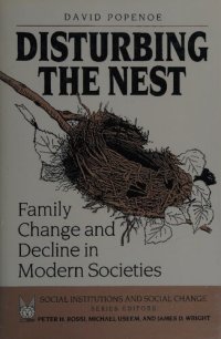 cover of the book Disturbing Nest - Family Change and Decline in Modern Societies