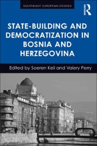 cover of the book State-Building and Democratization in Bosnia and Herzegovina