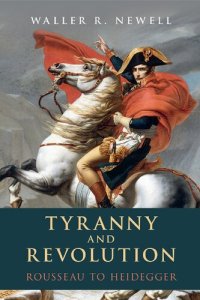 cover of the book Tyranny and Revolution: Rousseau to Heidegger