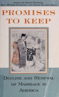 cover of the book Promises to Keep - Decline and Renewal of Marriage in America