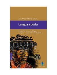 cover of the book Lengua y poder. Aspectos teóricos, metodológicos y empíricos de la revitalización lingüística