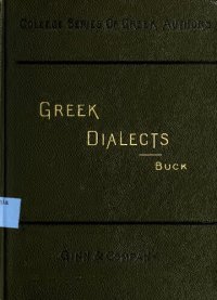 cover of the book Introduction to the study of the Greek dialects. Grammar, selected inscriptions, glossary