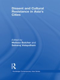 cover of the book Dissent and Cultural Resistance in Asia's Cities