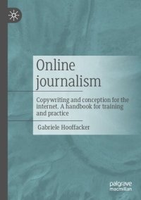 cover of the book Online journalism : copywriting and conception for the internet ; a handbook for training and practice