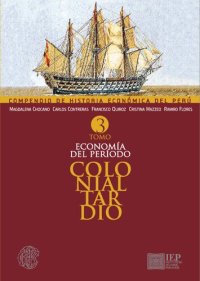 cover of the book Compendio de Historia Económica del Perú. Tomo III: Economía del período colonial tardío