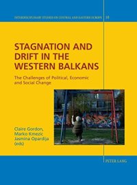 cover of the book Stagnation and Drift in the Western Balkans: The Challenges of Political, Economic and Social Change (Interdisciplinary Studies on Central and Eastern Europe)