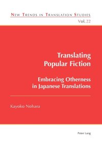 cover of the book Translating Popular Fiction: Embracing Otherness in Japanese Translations (New Trends in Translation Studies)