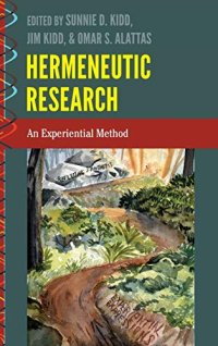 cover of the book Hermeneutic Research: An Experiential Method (History and Philosophy of Science)